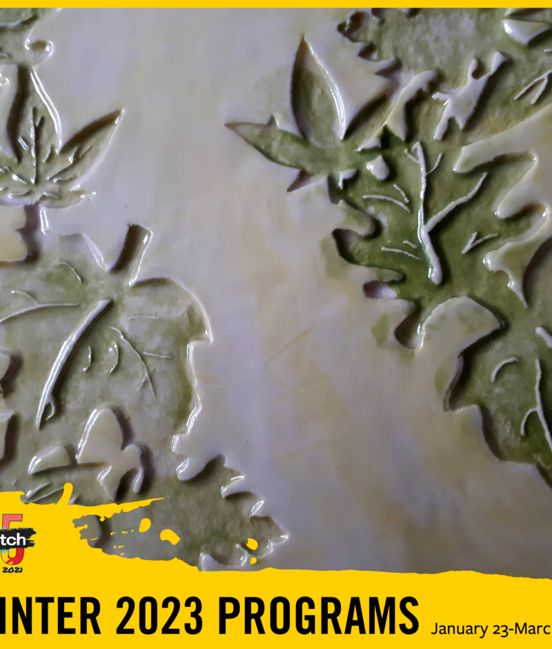 A photograph of a ceramic artwork: a relief of leaves in greens and greys, with the SKETCH logo and the text “Winter 2023 Programs, January 23-March 3” Cover image artwork is “Board-3” by Chris Yao @makermeyao